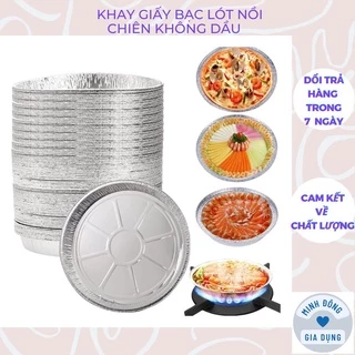 khay giấy bạc size 18 20 22 lót nồi chiên không dầu