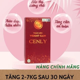 Thảo mộc tăng cân Cenly 30 viên [TĂNG 2-7KG Sau 30 ngày] Tặng quà