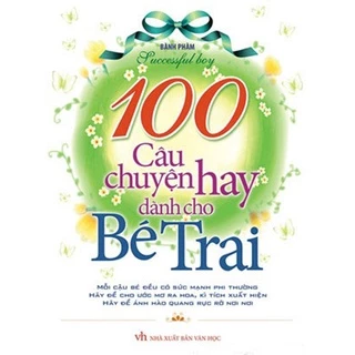 Sách - 100 Câu Chuyện Hay Dành Cho Bé Trai