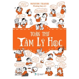 Sách - Toàn Thư Tâm Lý Học - Motofumi Fukahori