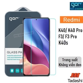 Kính Cường Lực Gor Xiaomi Redmi K40/ K40 Pro/ K40s/ K40 Gaming, Poco F3/F3 Pro Trong Suốt Không Viền Đen - Hãng Gor