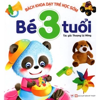 Sách - Bách khoa dạy trẻ học sớm - Bé 3 Tuổi