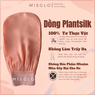 [Dòng PLANT SILK] Găng Tay Tẩy Da Chết Cao Cấp MISGLO Chính Hãng Turkish Raw Cocoon Silk 100%