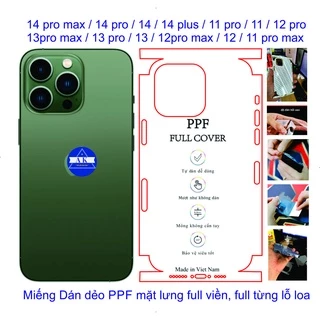 Miếng Dán dẻo PPF full viền iphone 11 đến 14 pro max ,miếng dán mặt lưng chuẩn từng chi tiết, full từng lỗ loa, bảo vệ