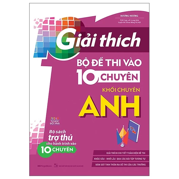 Sách Giải Thích Bộ Đề Thi Vào 10 Chuyên - Khối Chuyên Anh