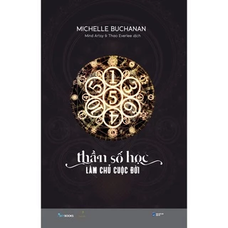 Sách - Thần Số Học - Làm Chủ Cuộc Đời - Michelle Buchanan