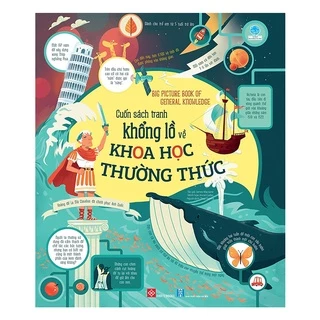 Big Picture Book Of General Knowl - Cuốn Sách Tranh Khổng Lồ Về Khoa Học Thường Thức- Á Châu Books