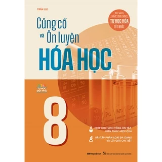 Sách Củng cố và Ôn luyện Hóa học 8 - MGB