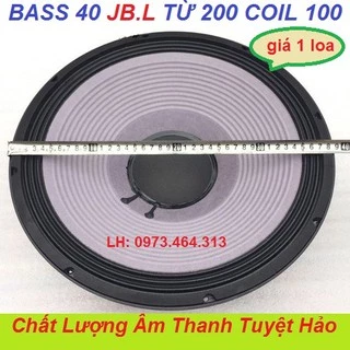 LOA BASS 40 JBL HÀNG NHẬP KHẨU TỪ 200 COIL 100 - XƯƠNG TO DÀY GIÁ 1 CỦ