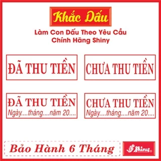 Dấu Đã Thu Tiền - Chưa Thu Tiền Có Ngày Tháng Năm Sẵn Mực Chính Hãng Shiny S222