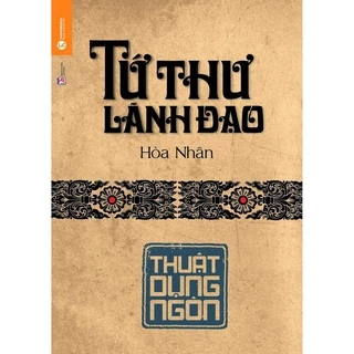 Sách Tứ Thư Lãnh Đạo: Thuật Dụng Ngôn th