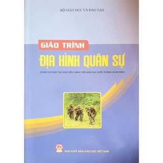 Sách - Giáo trình Địa hình Quân sự (Dùng cho đào tạo giáo viên, giảng viên giáo dục QPAN)