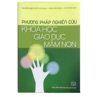 Sách Phương Pháp Nghiên Cứu Khoa Học Giáo Dục Mầm Non