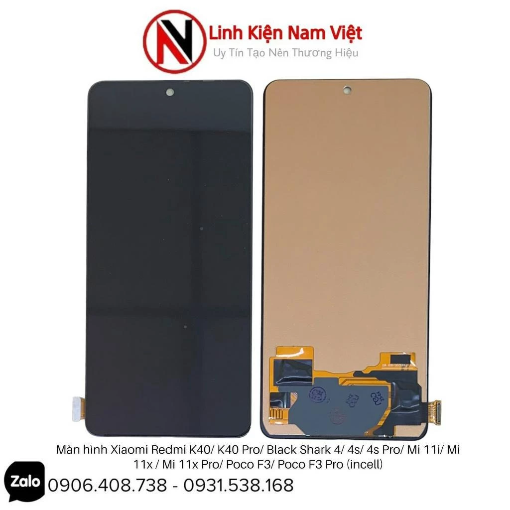 Màn hình Xiaomi Redmi K40 /K40 Pro/ Black Shark 4/ 4S/ Shark 4S Pro/ Mi 11i/11X/ Mi 11X Pro/ Poco F3/ Poco F3 Pro incel