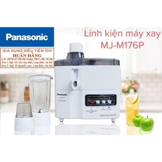 Linh kiện chính hãng - MÁY XAY SINH TỐ PANASONIC MJ-M176P MJ-M171P