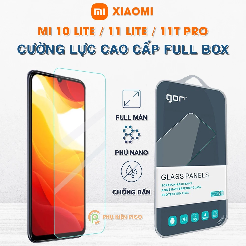 Kính cường lực Xiaomi Mi 10 Lite / Mi 11 Lite / Xiaomi 11T Pro chính hãng Gor full màn hình độ cứng 9H