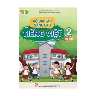 Sách Vở bài tập nâng cao tiếng việt lớp 2 tập 1 ( Kết nối tri thức )