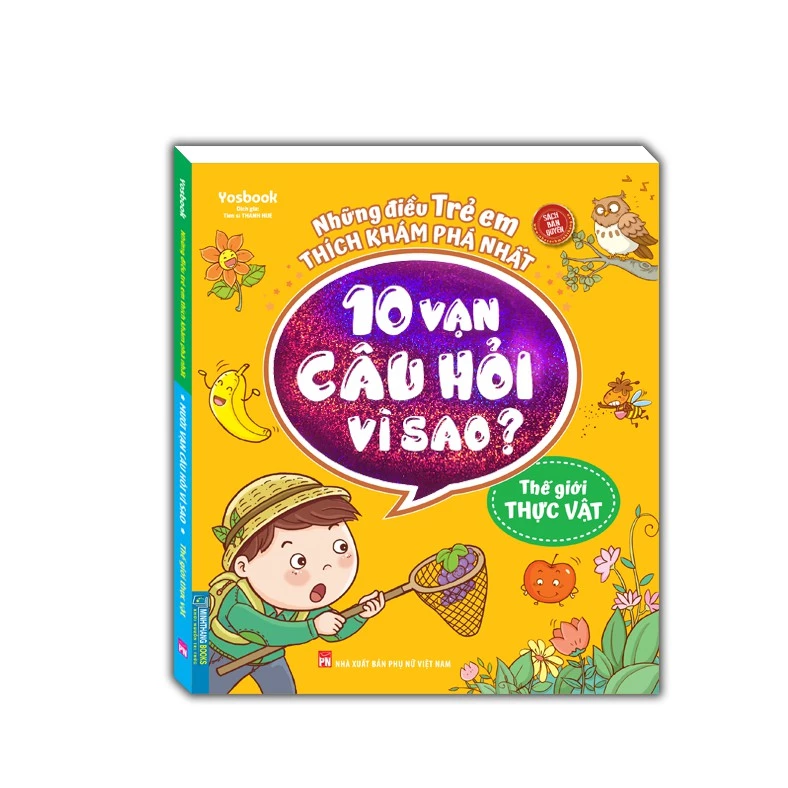 Sách - 10 vạn câu hỏi vì sao ? - Thế giới thực vật (sách bản quyền)