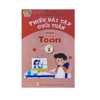 Sách - Phiếu bài tập cuối tuần môn Toán lớp 3 ( Kết nối tri thức )