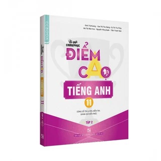 Sách-Bí quyết chinh phục điểm cao tiếng Anh 11 Tập 2