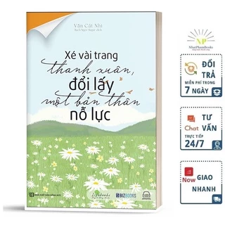 Sách - Xé vài trang thanh xuân, đổi lấy một bản thân nỗ lực Tặng Kèm Bookmark