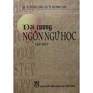 Sách - Đại cương Ngôn ngữ học Tập 1