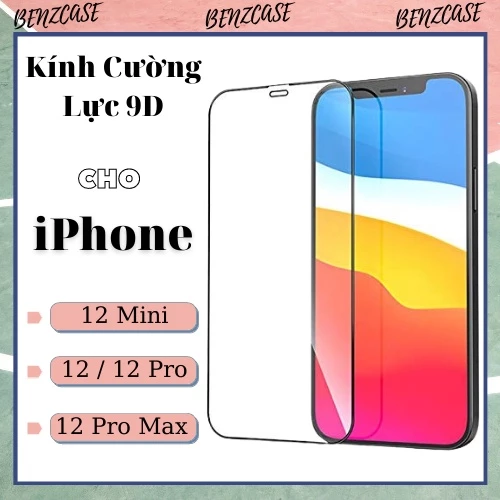 Kính cường lực iPhone 9D Full viền iPhone 12 mini (5.4") / 12 (6.1") / 12 Pro (6.1") / 12 Prp Max (6.7")