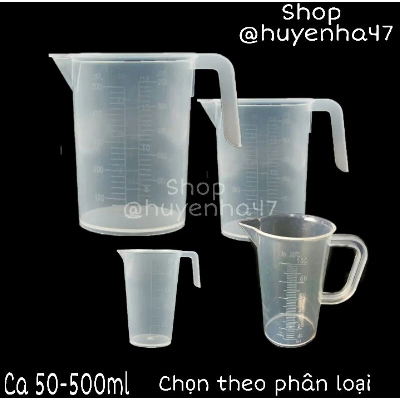 Ca đong định lượng cốc đong nhựa chia vạch các size 50ml 100ml 250ml 500ml theo phân loại