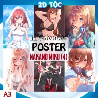 TRANH POSTER A3 NAKANO MIKU (4) ANIME MANGA NHÀ CÓ 5 NÀNG DÂU 5-TOUBUN NO HANAYOME GOTOUBUN NO HANAYOME - 2D TỘC SHOP