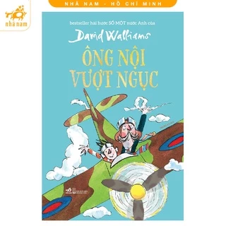 Sách - Ông nội vượt ngục (TB 2021) - Nhã Nam HCM