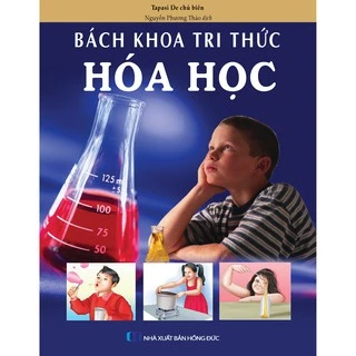 Sách - Bách Khoa Tri Thức: Hóa Học