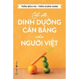 Sách - Chế Độ Dinh Dưỡng Cân Bằng Cho Người Việt