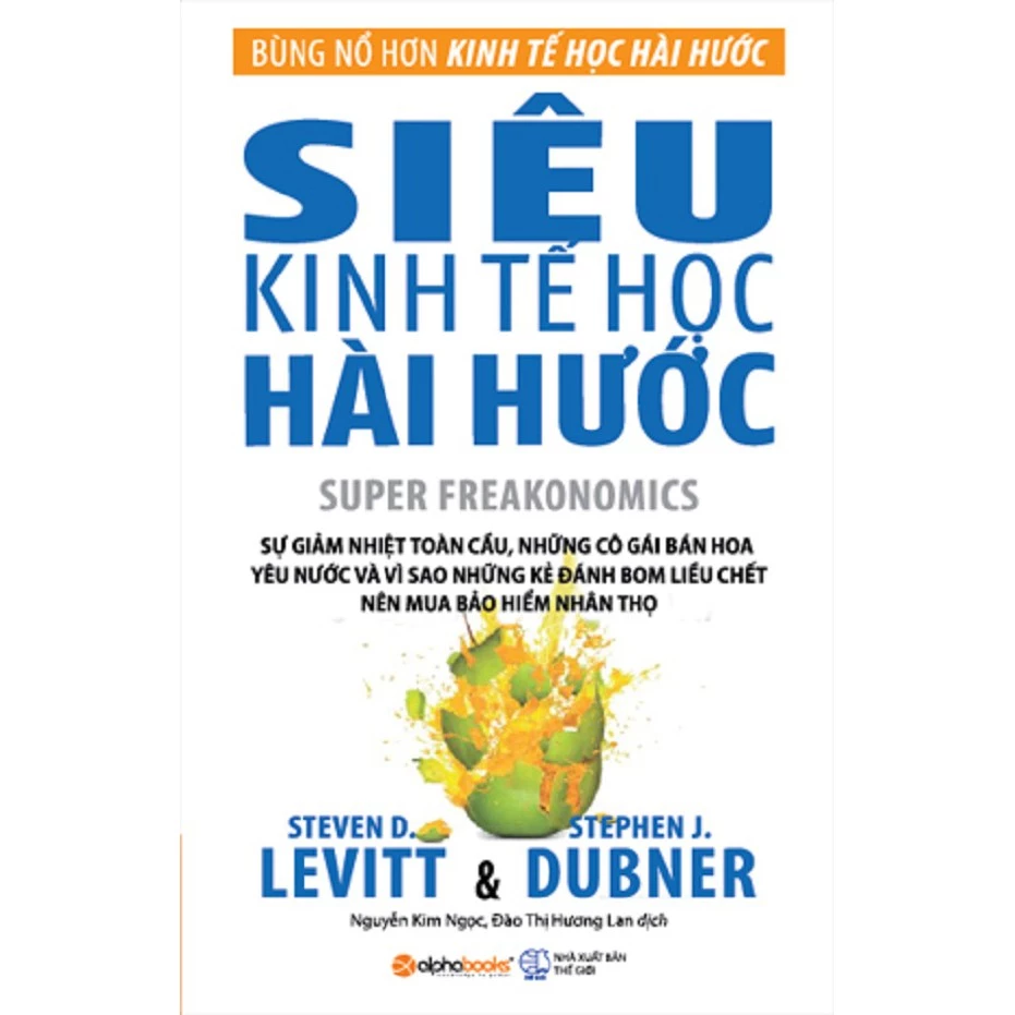 Sách > Siêu Kinh Tế Học Hài Hước (Tái bản Mới Nhất, Alpha Books)