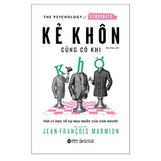 Sách - Kẻ Khôn Cũng Có Khi Khờ