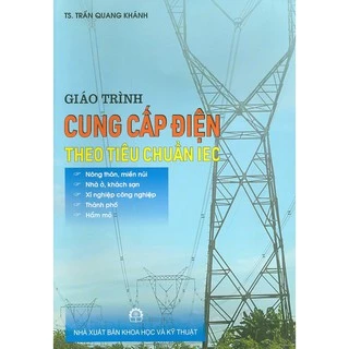 Sách - Giáo Trình Cung Cấp Điện Theo Tiêu Chuẩn IEC