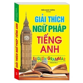 Sách -Giải thích ngữ pháp Tiếng Anh (tái bản đen trắng)