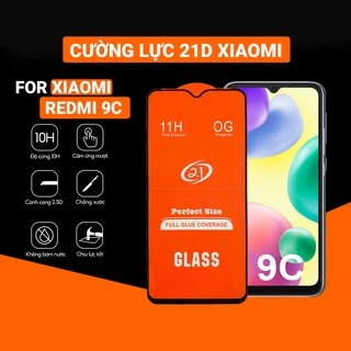 Kính cường lực Xiaomi Redmi 9C full màn | Cường lực 21D độ cứng 11H