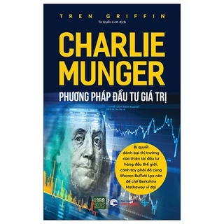 Sách Charlie Munger - Phương Pháp Đầu Tư Giá Trị