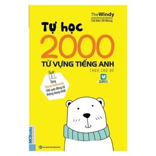 Sách Tự Học 2000 Từ Vựng Tiếng Anh Theo Chủ Đề (Tái bản 2019)