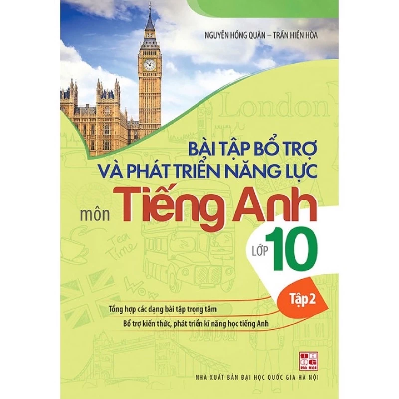 Sách - Bài Tập Bổ Trợ Và Phát Triển Năng Lực Môn Tiếng Anh Lớp 10 (Tập 2)