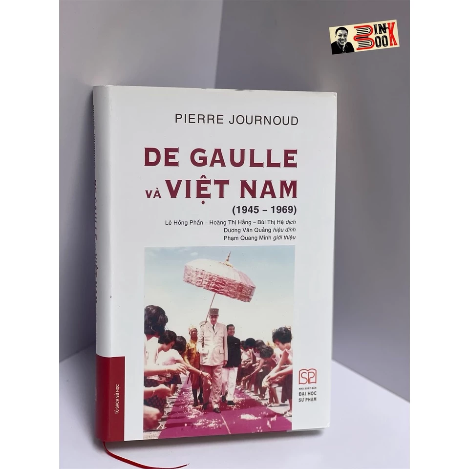 Sách - De Gaulle Và Việt Nam 1945-1969 (Bìa cứng) Bình Book