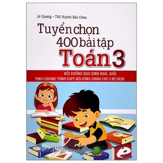 Sách - Tuyển Chọn 400 Bài Tập Toán 3