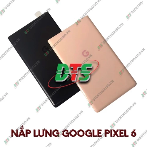 Nắp lưng google pixel 6 đủ màu