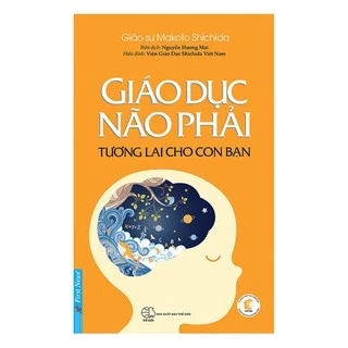 Sách Giáo Dục Não Phải Tương Lai Cho Con Bạn