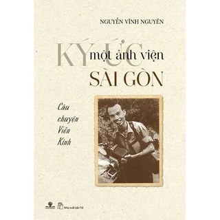 Sách Ký Ức Một Ảnh Viện Sài Gòn - Câu Chuyện Viễn Kính