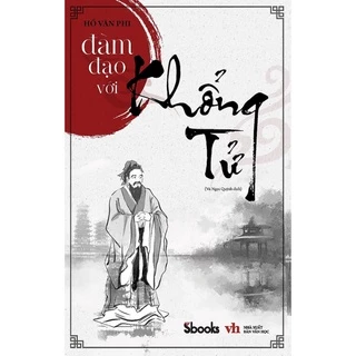 Sách - Đàm Đạo Với Khổng Tử