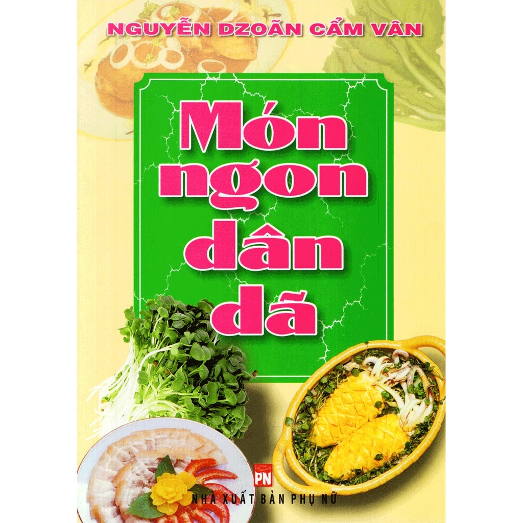 Sách Món Ngon Dân Dã Nguyễn Dzoãn Cẩm Vân