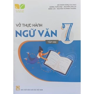 Sách - Vở thực hành Ngữ Văn lớp 7 tập 2 (Kết nối tri thức với cuộc sống)