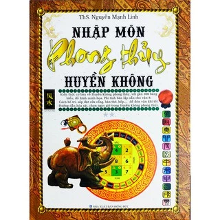 Sách - Nhập môn phong thủy huyền không (Tập 2 của Nhập môn phong thủy học nhanh ứng dụng liền)