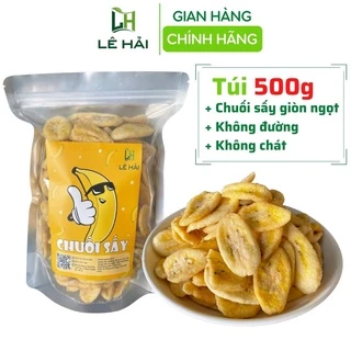 Chuối sấy giòn 500g Lê Hải hàng xuất khẩu, nguyên miếng, không chát